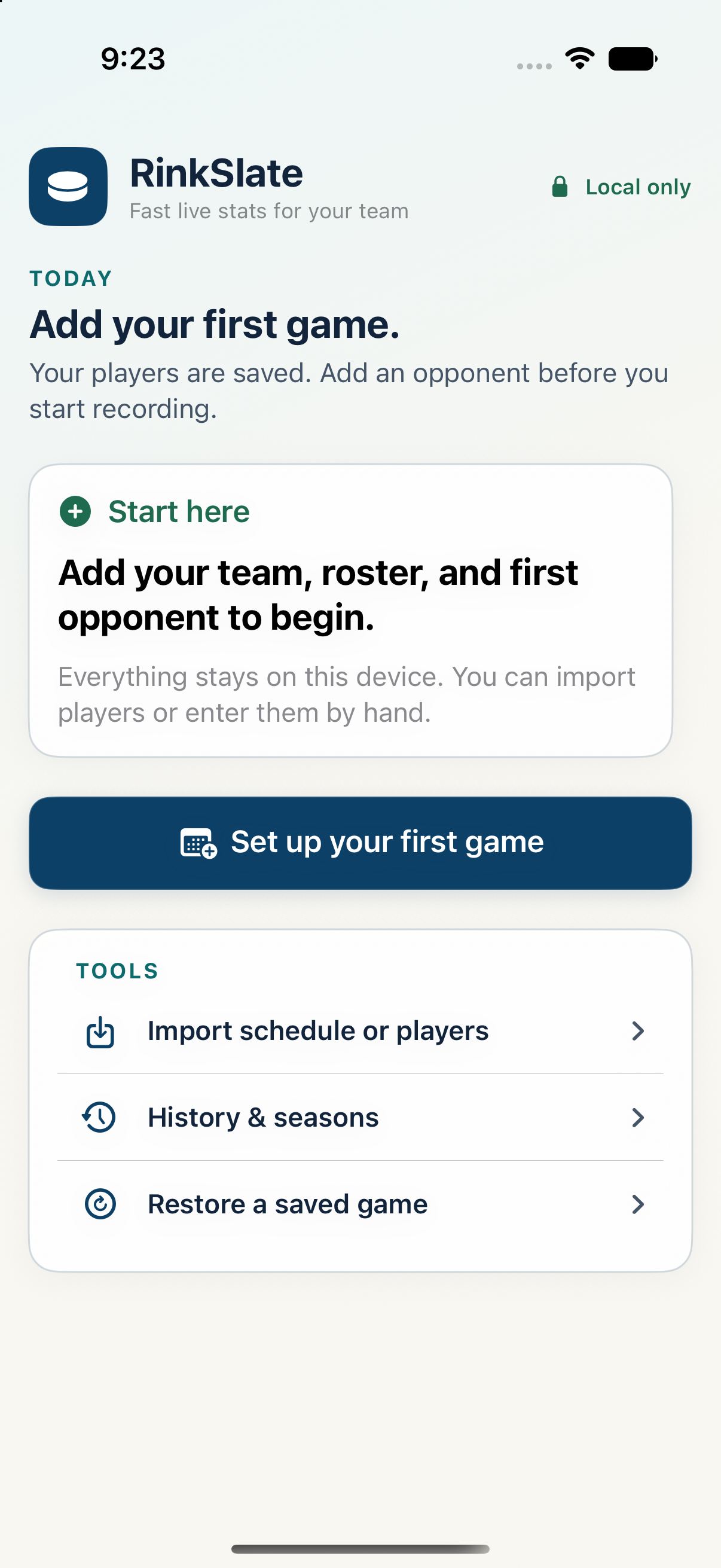 Current RinkSlate Today screen showing first-game setup, import, history, and restore actions
